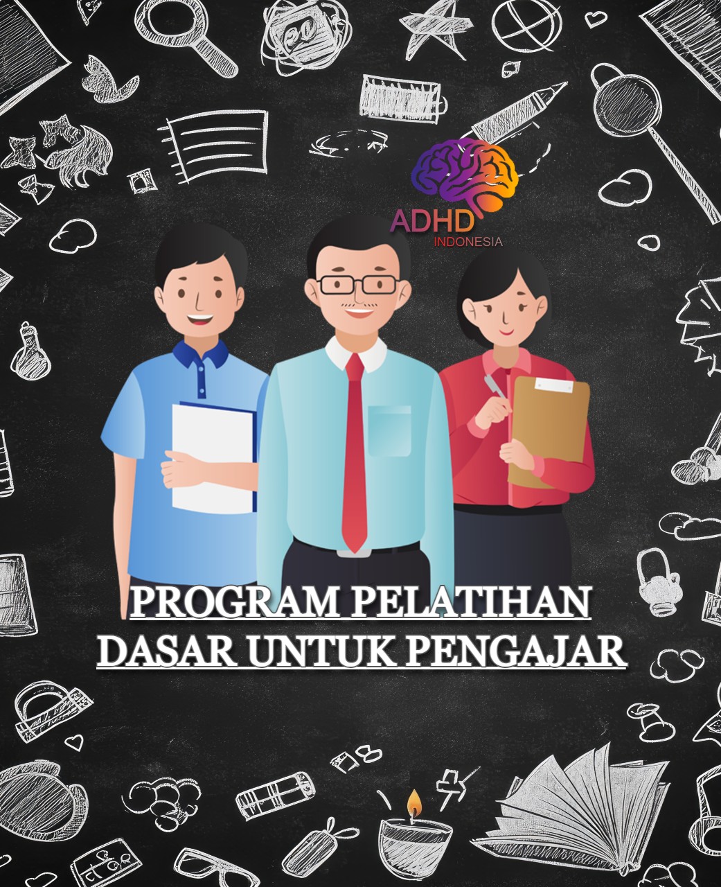 Pelatihan Dasar Pengajar ADHD Indonesia Kabupaten Bengkayang